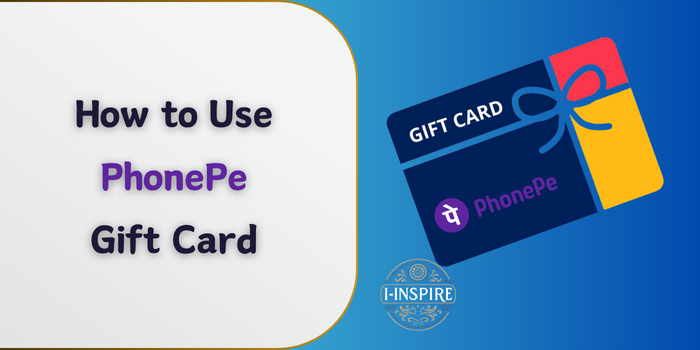 How to Use PhonePe Gift Card