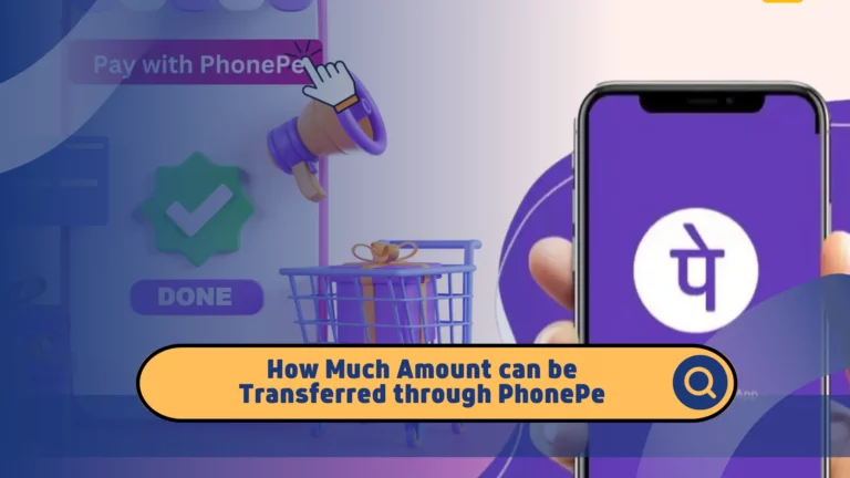 How Much Amount can be Transferred through PhonePe