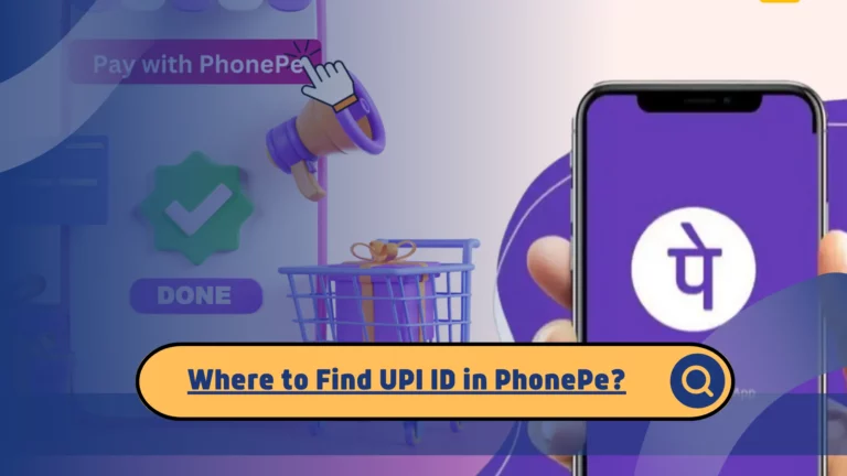 Where to Find UPI ID in PhonePe?
