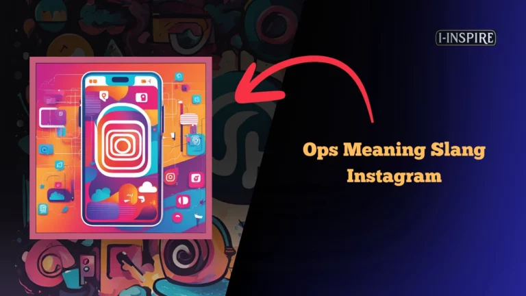 Ops Meaning Slang Instagram