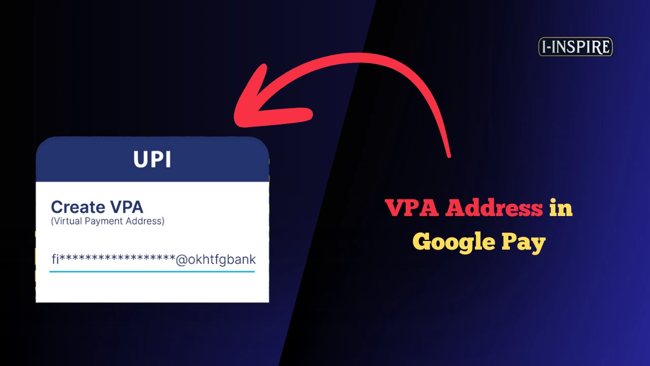 VPA Address in Google Pay