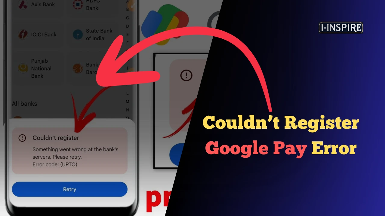 Couldn’t Register Google Pay Error